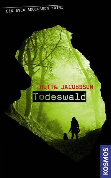 Ein Svea Andersson Krimi, 1, Todeswald
