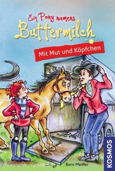 Ein Pony namens Buttermilch, 3, Mit Mut und Köpfchen