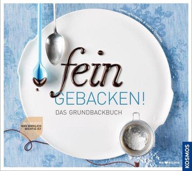 fein gebacken!
