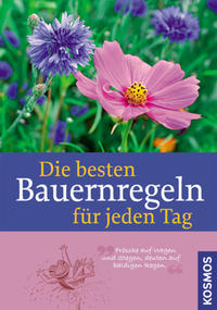 Die besten Bauernregeln für jeden Tag