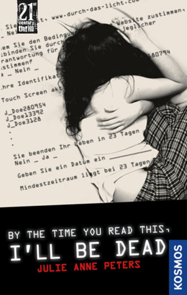 By the time you read this, I'll be dead