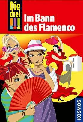 Die drei !!!, 41, Im Bann des Flamenco
