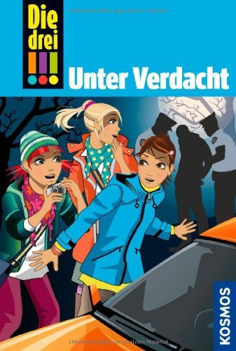 Die drei !!!, 47, Unter Verdacht