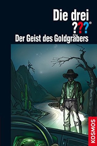 Die drei ??? Der Geist des Goldgräbers