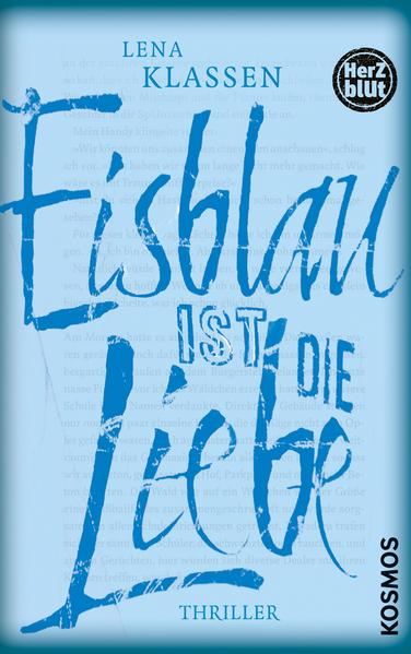 Herzblut: Eisblau ist die Liebe