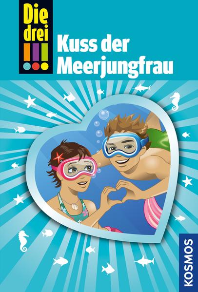 Die drei !!!, 72, Kuss der Meerjungfrau (drei Ausrufezeichen)