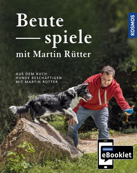 KOSMOS eBooklet: Beutespiele - Spiele für jedes Mensch-Hund-Team