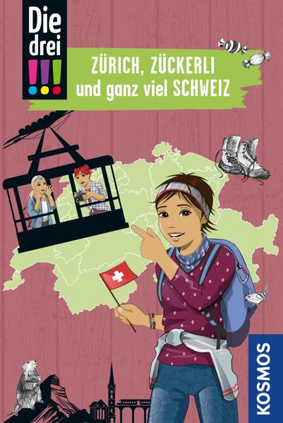 Die drei !!!, Zürich, Zückerli und ganz viel Schweiz (drei Ausrufezeichen)