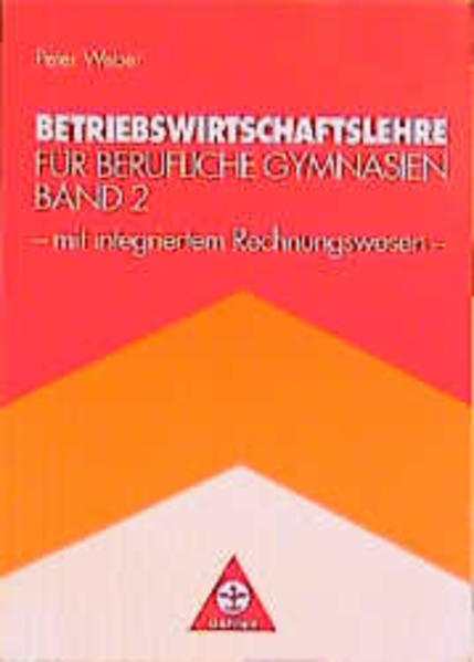 Betriebswirtschaftslehre für berufliche Gymnasien / Betriebswirtschaftslehre für berufliche Gymnasien