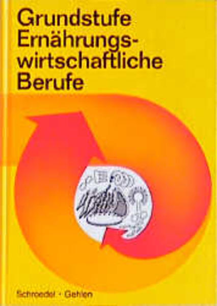 Grundstufe Ernährungswirtschaftliche Berufe