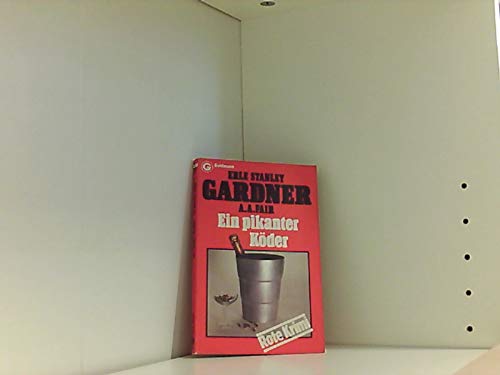 Ein pikanter Köder