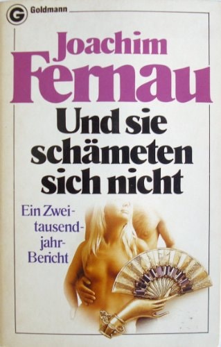 Und sie schämeten sich nicht
