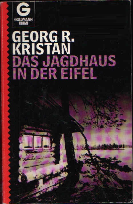 Das Jagdhaus in der Eifel