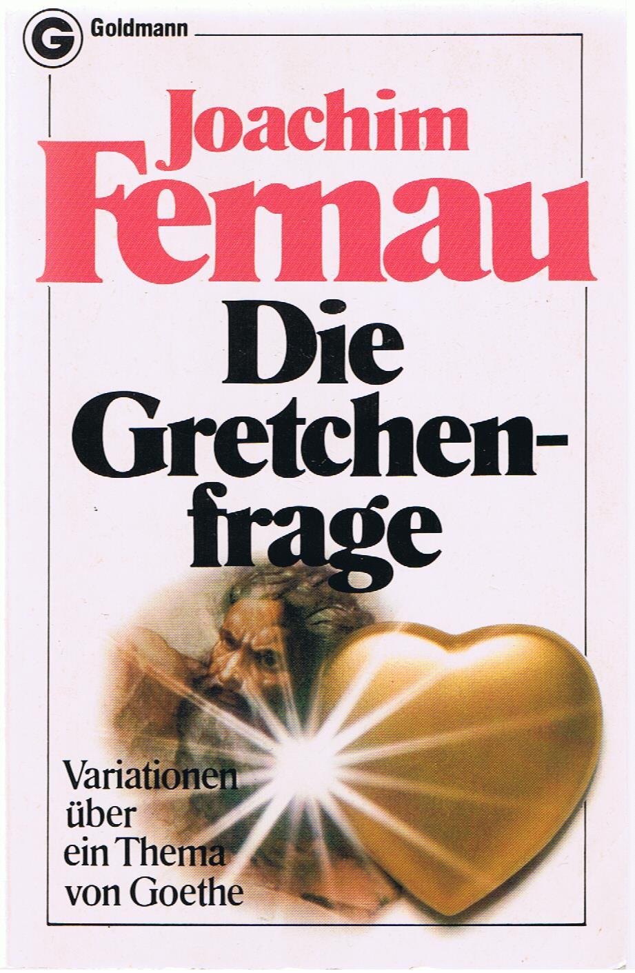 Die Gretchenfrage