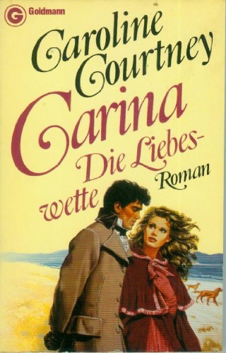 Carina - Die Liebeswette
