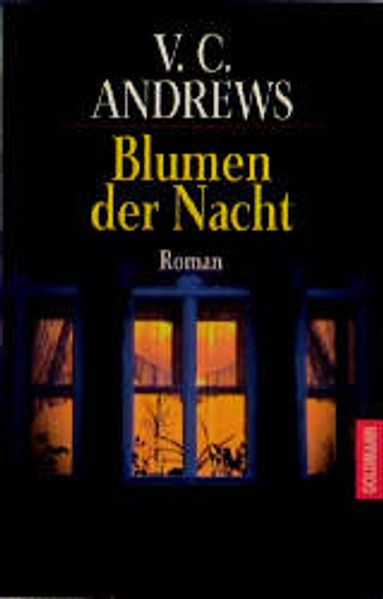 Das Erbe von Foxworth Hall / Blumen der Nacht