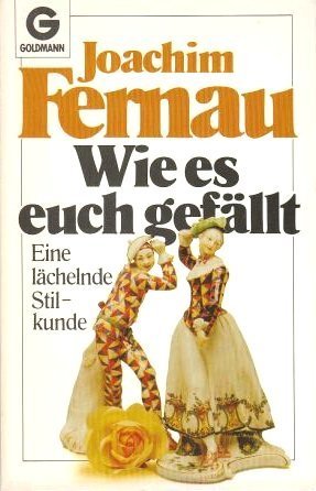 Wie es Euch gefällt