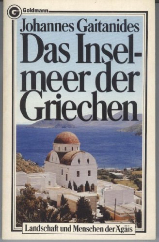 Das Inselmeer der Griechen