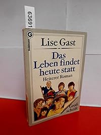 Das Leben findet heute statt