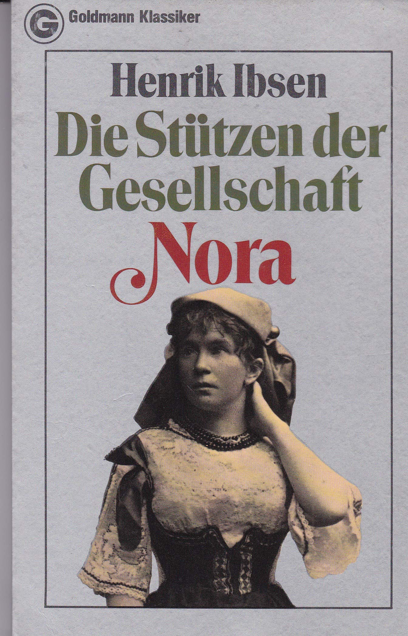 Die Stützen der Gesellschaft. Nora