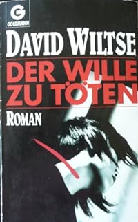 Der Wille zu töten