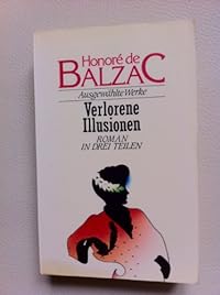 Ausgewählte Werke / Verlorene Illusionen