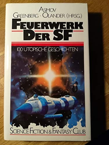 Feuerwerk der SF. Kurz- Kurzgeschichten.