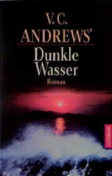 Die Casteel-Saga / Dunkle Wasser