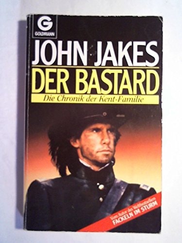 Die Chronik der Familie Kent / Der Bastard