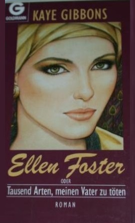 Ellen Foster oder Tausend Arten, meinen Vater zu töten