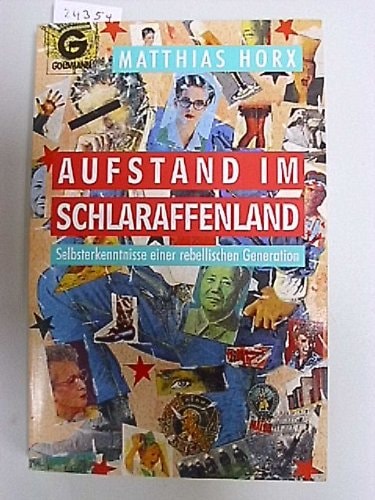 Aufstand im Schlaraffenland