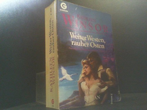 Weiter Westen, rauher Osten