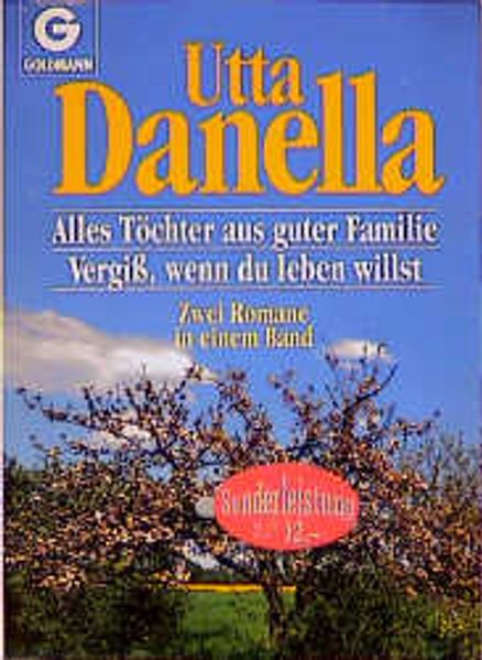 Alles Töchter aus guter Familie /Vergiss, wenn Du leben willst