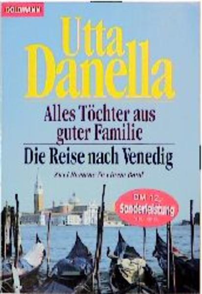 Alles Töchter aus guter Familie /Die Reise nach Venedig