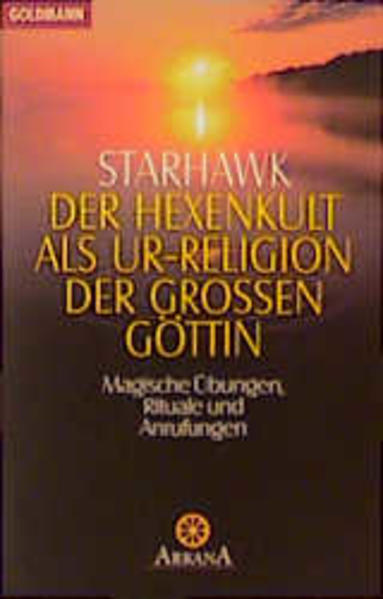 Der Hexenkult als Ur-Religion der großen Göttin