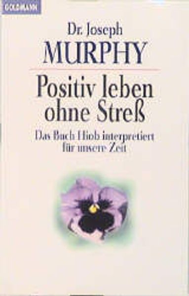 Positiv leben ohne Stress
