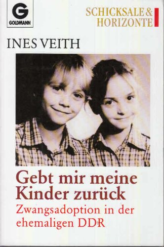 Gebt mir meine Kinder zurück