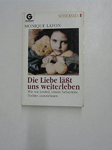 Die Liebe lässt uns weiterleben