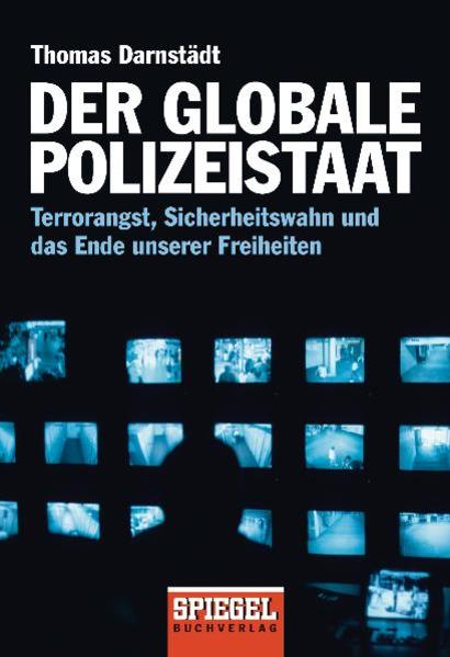 Der globale Polizeistaat