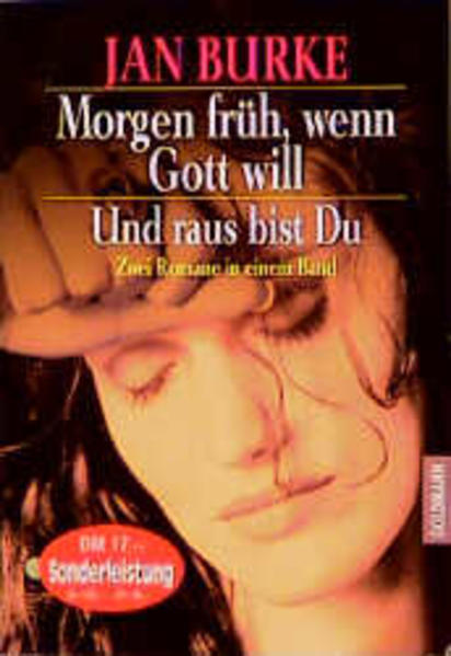 Morgen früh, wenn Gott will /Und raus bist du