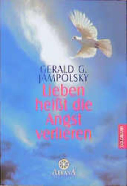 Lieben heißt die Angst verlieren