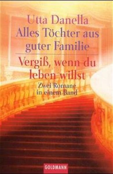 Alles Töchter aus guter Familie /Vergiss wenn du leben willst