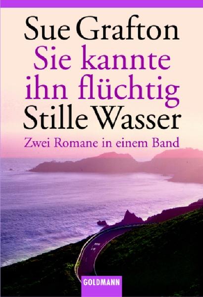 Sie kannte ihn flüchtig /Stille Wasser