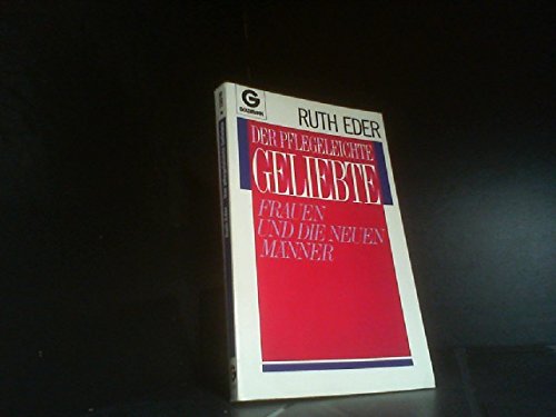 Der pflegeleichte Geliebte