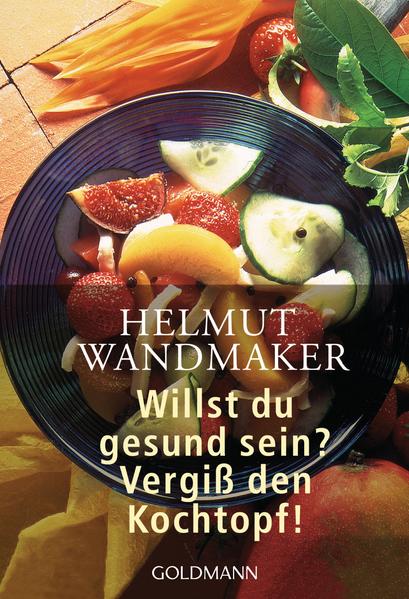 Willst du gesund sein?