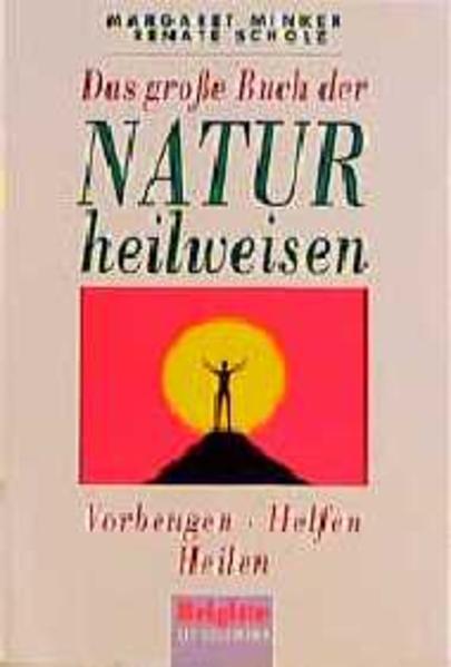 Das grosse Buch der Naturheilweisen