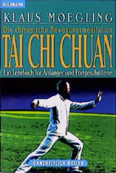 Die chinesische Bewegungsmeditation Tai Chi Chuan