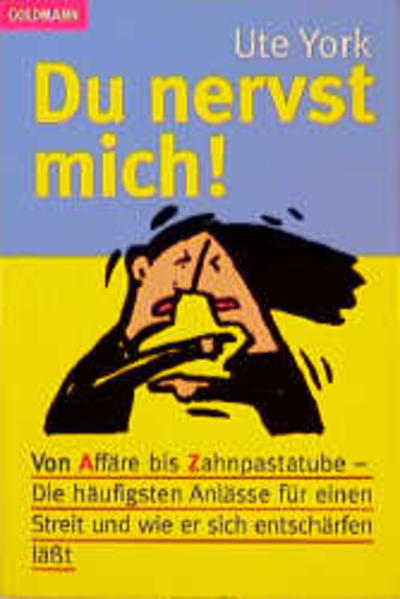 Du nervst mich!