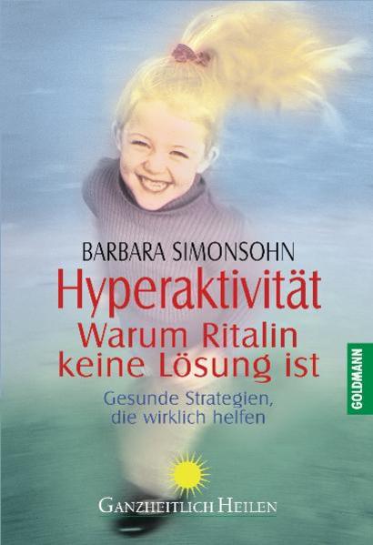 Hyperaktivität - Warum Ritalin keine Lösung ist