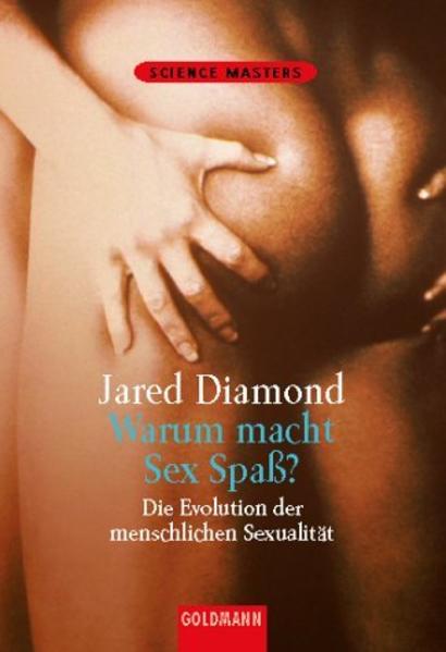 Warum macht Sex Spass?